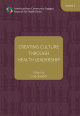 front cover of Creating Culture through Health Leadership