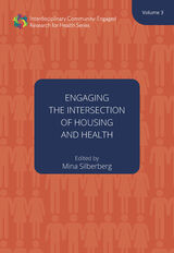 front cover of Engaging the Intersection of Housing and Health