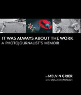 front cover of It Was Always About the Work