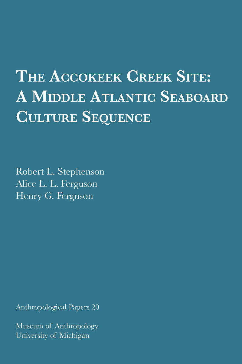 The Accokeek Creek Site A Middle Atlantic Seaboard Culture Sequence