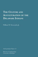 Culture and Acculturation of the Delaware Indians