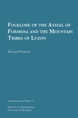 Folklore of the Atayal of Formosa and the Mountain Tribes of