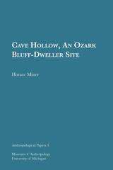 Cave Hollow, An Ozark Bluff-Dweller Site