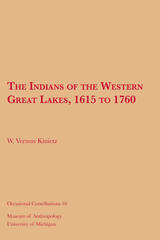 Indians of the Western Great Lakes, 1615 to 1760