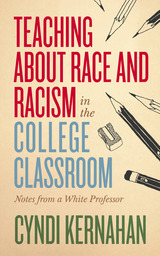 front cover of Teaching about Race and Racism in the College Classroom