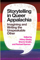 front cover of Storytelling in Queer Appalachia