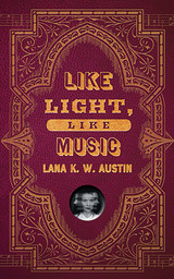 front cover of Like Light, Like Music