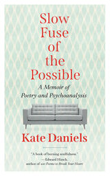 front cover of Slow Fuse of the Possible