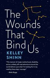 front cover of The Wounds That Bind Us
