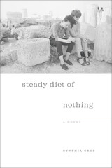 front cover of Steady Diet of Nothing