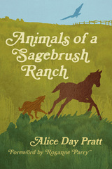 front cover of Animals of a Sagebrush Ranch