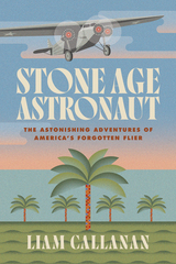 front cover of Stone Age Astronaut
