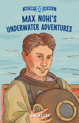 front cover of Max Nohl’s Underwater Adventures