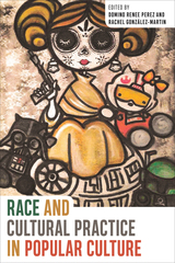 front cover of Race and Cultural Practice in Popular Culture