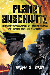 front cover of Planet Auschwitz