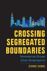 front cover of Crossing Segregated Boundaries