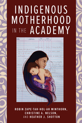 front cover of Indigenous Motherhood in the Academy