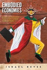 front cover of Embodied Economies