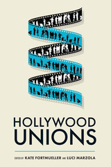 front cover of Hollywood Unions