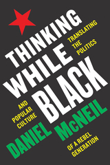 front cover of Thinking While Black