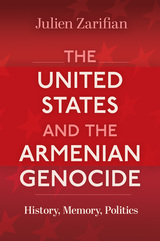front cover of The United States and the Armenian Genocide