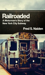 front cover of Railroaded