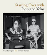 front cover of Starting Over with John and Yoko