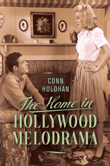 front cover of The Home in Hollywood Melodrama
