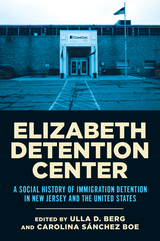 front cover of Elizabeth Detention Center