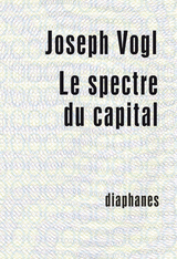 front cover of Le spectre du capital