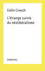 front cover of L’étrange survie du néolibéralisme