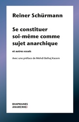 front cover of Se constituer soi-même comme sujet anarchique