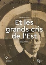 front cover of « Et les grands cris de l’Est »