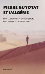 front cover of Pierre Guyotat et l’Algérie
