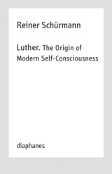 front cover of Luther. The Origin of Modern Self-Consciousness