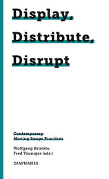 front cover of Display, Distribute, Disrupt