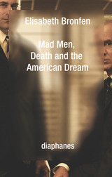 front cover of Mad Men, Death and the American Dream