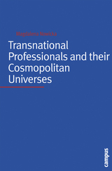 front cover of Transnational Professionals and their Cosmopolitan Universes