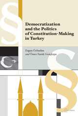front cover of Democratization and the Politics of Constitution-Making in Turkey
