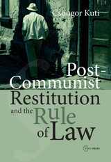front cover of Post-Communist Restitution and the Rule of Law