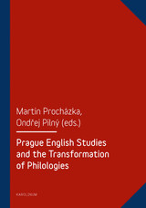 front cover of Prague English Studies and the Transformation of Philologies