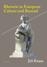 front cover of Rhetoric in European Culture and Beyond