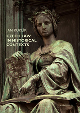 front cover of Czech Law in Historical Contexts
