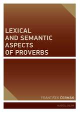 front cover of Lexical and Semantic Aspects of Proverbs