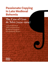 front cover of Passionate Copying in Late Medieval Bohemia