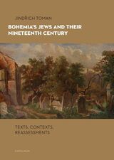 front cover of Bohemia's Jews and Their Nineteenth Century