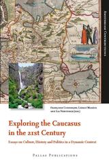 front cover of Exploring the Caucasus in the 21st Century