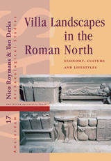 front cover of Villa Landscapes in the Roman North