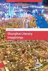 front cover of Shanghai Literary Imaginings