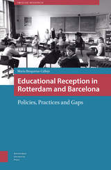 front cover of Educational Reception in Rotterdam and Barcelona